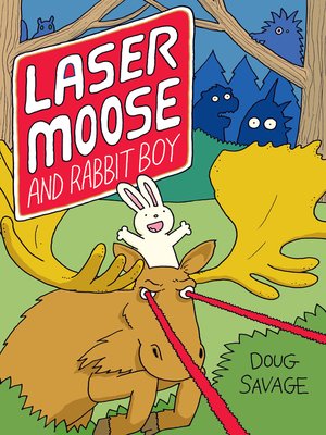 cover image of Laser Moose and Rabbit Boy